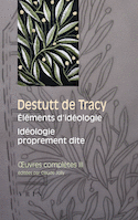 Oeuvre complètes IIIÉléments d'idéologie I: Idéologie proprement dite